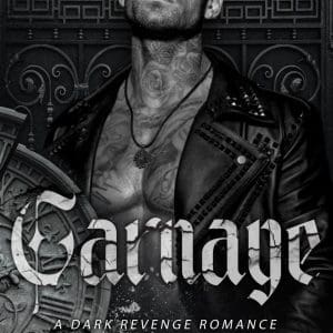 Carnage: A Dark Revenge Romance Paperback